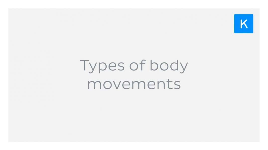 Types of body movements