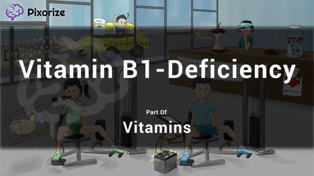 Vitamin B1 (Thiamine) Deficiency