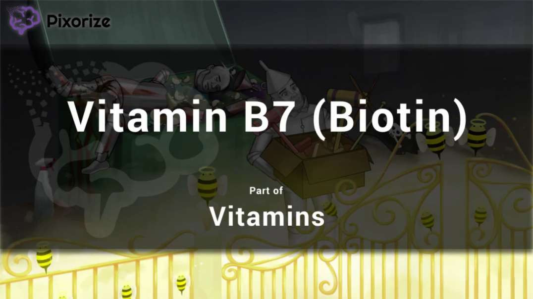 Vitamin B7 (Biotin)